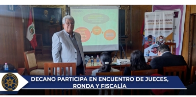 El Decano Participa en Encuentro de Jueces, Rondas y Fiscalía en Ayabaca
